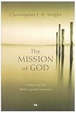 The mission of God : unlocking the Bible's grand narrative