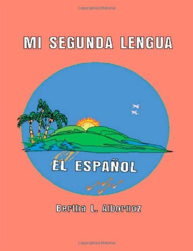 Mi Segunda Lengua el español (Spanish Edition)
