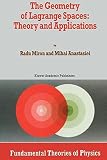 The geometry of Lagrange spaces : theory and applications