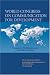 World Congress on Communication for Development: Lessons, Challenges and the Way Forward (Development in Practice)