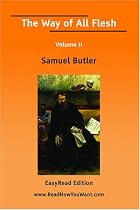 The Way of All Flesh Volume II [EasyRead Edition]