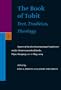 The Book of Tobit: Text, Tradition, Theology: Papers of the First International Conference on the Deuterocanonical Books, Papa, Hungary, 20-21 May ... Journal for the Study of Judaism, Vol. 98)