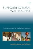 Supporting rural water supply : moving towards a service delivery approach