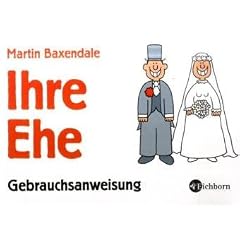 Ihre Ehe: Eine Gebrauchsanweisung