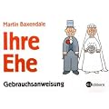 Ihre neue Ehe. Gebrauchsanweisung