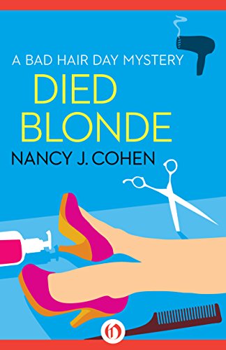 Died Blonde (The Bad Hair Day Mysteries Book 6)