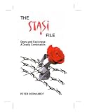 The Stasi File: Opera and Espionage - A Deadly Combination (Deadly Combination Series)