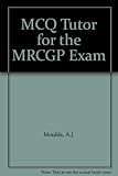 MCQ tutor for the MRCGP exam