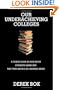 Our Underachieving Colleges: A Candid Look at How Much Students Learn and Why They Should Be Learning More (New Edition)
