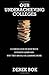 Our Underachieving Colleges: A Candid Look at How Much Students Learn and Why They Should Be Learning More - New Edition (The William G. Bowen Series)