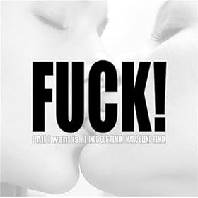 Fuck (All i want is...) (Marc Blend Remix) [Explicit]