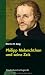 Martin H. Jung �Philipp Melanchthon und seine Zeit�