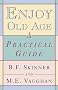Enjoy Old Age