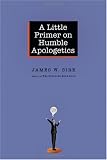 A Little Primer on Humble Apologetics