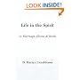 Life in the Spirit: In Marriage, Home, and Work--An Exposition of Ephesians 5:18-6:9