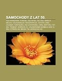 Samochody Z Lat 50.: Fso Warszawa, Syrena, Zsd Nysa, Fsc UK, Mikrus MR-300, Volkswagen Transporter, Toyota Land Cruiser, Wartburg MR-D50A