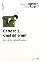 Cette fois, c'est différent : Huit siècles de folie financière