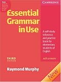Essential Grammar in Use 3rd Edition: Essential Grammar in Use - English Edition with answers: A self-study reference and practice book for elementary students of English - Raymond Murphy