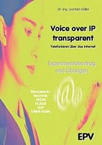 Voice over IP transparent, CD-ROM Telefonieren &uuml;ber das Internet - Experimentalvortrag und &Uuml;bungen. F&uuml;r Windows 2000/XP/Vista