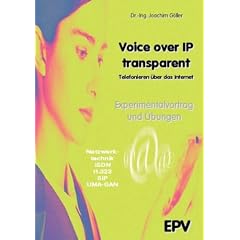Voice over IP transparent, CD-ROM Telefonieren �ber das Internet - Experimentalvortrag und �bungen. F�r Windows 2000/XP/Vista