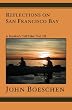 Reflections on San Francisco Bay: A Kayaker's Tall Tales (Volume 3)