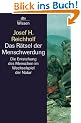 Das R�tsel der Menschwerdung: Die Entstehung des Menschen im Wechselspiel der Natur