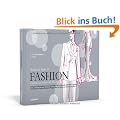Fashion - Formen und Stile der Mode: Vorlagen f�r Modedesign & zweisprachiges Nachschlagewerk (Deutsch/Englisch)