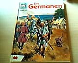 Die Germanen. , Was ist was , Bd. 62 - 