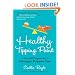 Healthy Tipping Point: A Powerful Program for a Stronger, Happier You