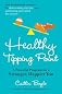 Healthy Tipping Point: A Powerful Program for a Stronger, Happier You