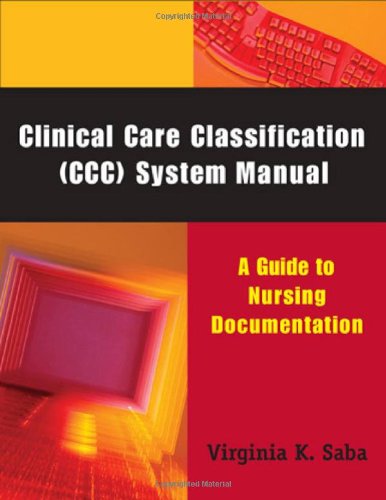 Clinical Care Classification (CCC) System Manual 0826102689