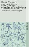 Mittelma&szlig; und Wahn: Gesammelte Zerstreuungen (suhrkamp taschenbuch) - Hans Magnus Enzensberger