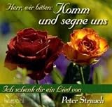 Herr, wir bitten - Komm und segne uns