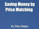 Saving Money by Price Matching