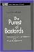 The Purest of Bastards: Works of Mourning, Art, and Affirmation in the Thought of Jacques Derrida (American and European Philosophy)