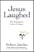 Jesus Laughed: The Redemptive Power of Humor