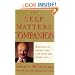The Self Matters Companion : Helping You Create Your Life from the Inside Out