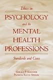 Ethics in Psychology And The Mental Health Professions