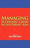 Managing economic crisis in Southeast Asia
