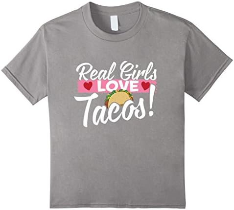 Kids Real Girls Love Tacos T-Shirt Taco Lover T-shirt 10 Slate