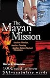 The Mayan Mission: Another MISSION] [Paperback]
