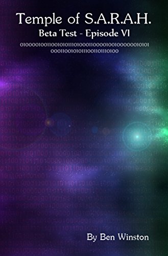 Beta Test - Episode VI (Temple of S.A.R.A.H. Book 6)