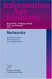 Review Physica-Verlag Heidelberg  / Networks: Standardization, Infrastructure and Applications (Information Age Economy): Standardization, Infrastructure and Applications (Information Age Economy)