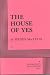 Books : The House of Yes     **ISBN number: 9780822214724**
