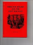 Sherlock Holmes and the Kent railways