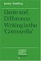 Dante and Difference: Writing in the 'Commedia' (Cambridge Studies in Medieval Literature)