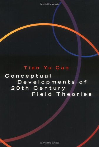 conceptual developments of 20th century field theories