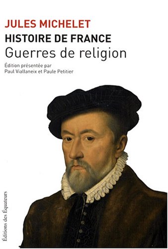 Histoire de France : Tome 9 : Guerres de religion