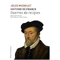 Histoire de France : Tome 9, Guerres de religion