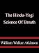 The Hindu-Yogi Science Of Breath